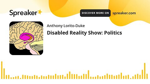 Disabled Reality Show: Politics