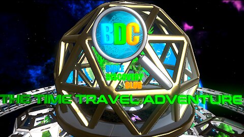 BDC Time Travel Adventure Intro