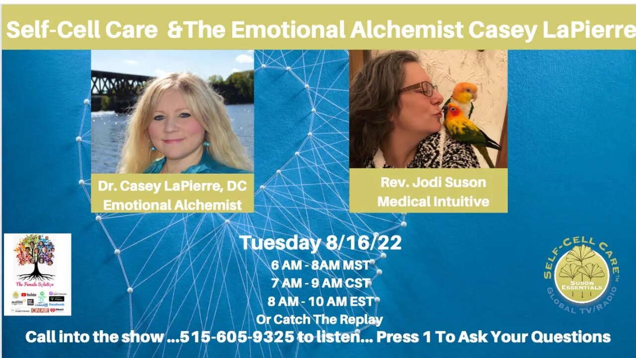 Self-Cell Care Presents The Emotional Alchemist Casey LaPierre