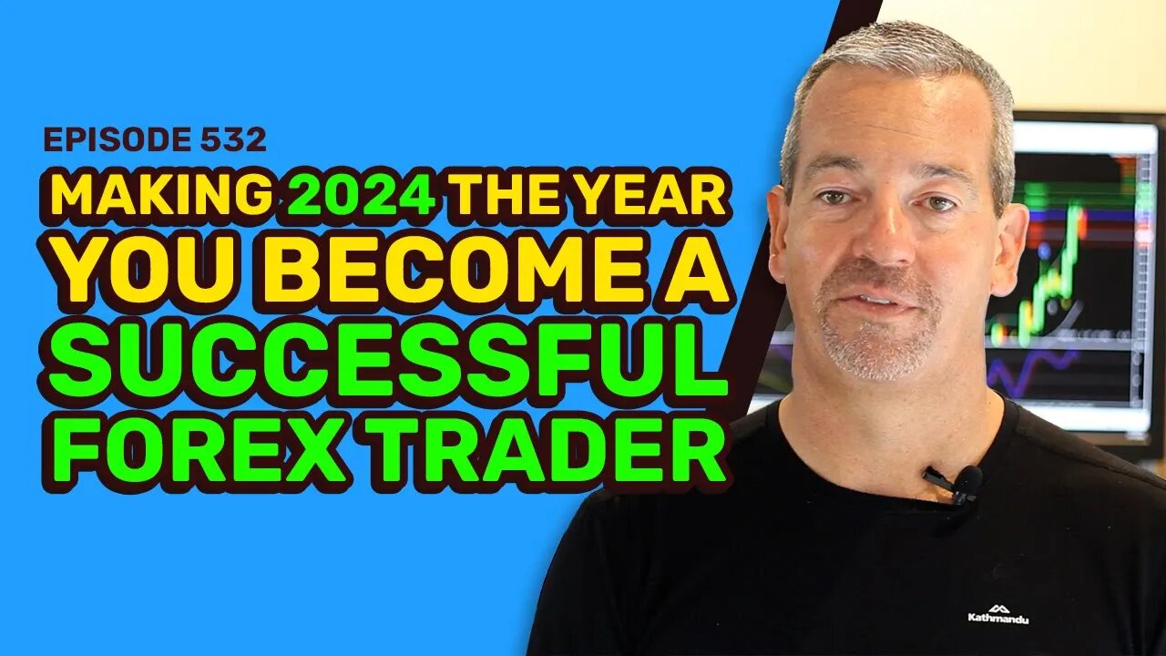 How To Make 2024 a Successful Trading Year - with Forex Coach Andrew Mitchem