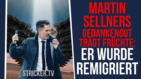 Martin Sellners Gedankengut trägt Früchte: Er wurde remigriert!