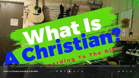 What Is A Christian According to the bible