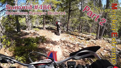 USFS Gunnison Ranger District - Summit #486 - Part 2