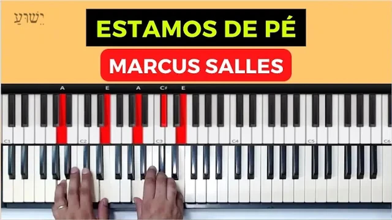 Estamos de pé - Marcus Salles - Aula de Teclado