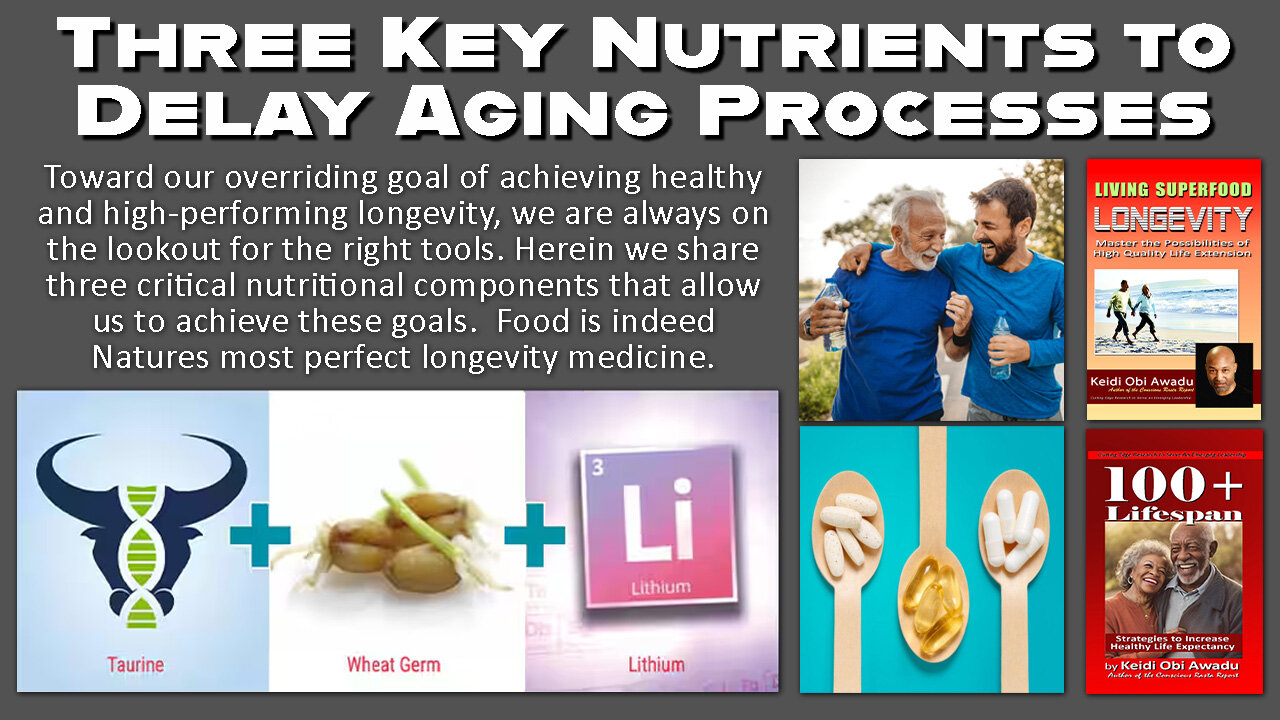 Three Key Nutrients to Delay Aging Processes