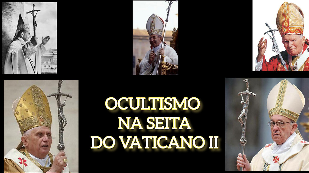 OCULTISMO NA SEITA DO VATICANO II