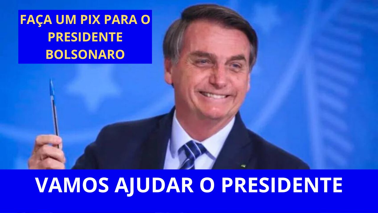 Bolsonaro divulga o seu PIX e pede a ajuda dos seus apoiadores!