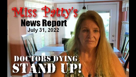 Miss Patty's News July31, 2022