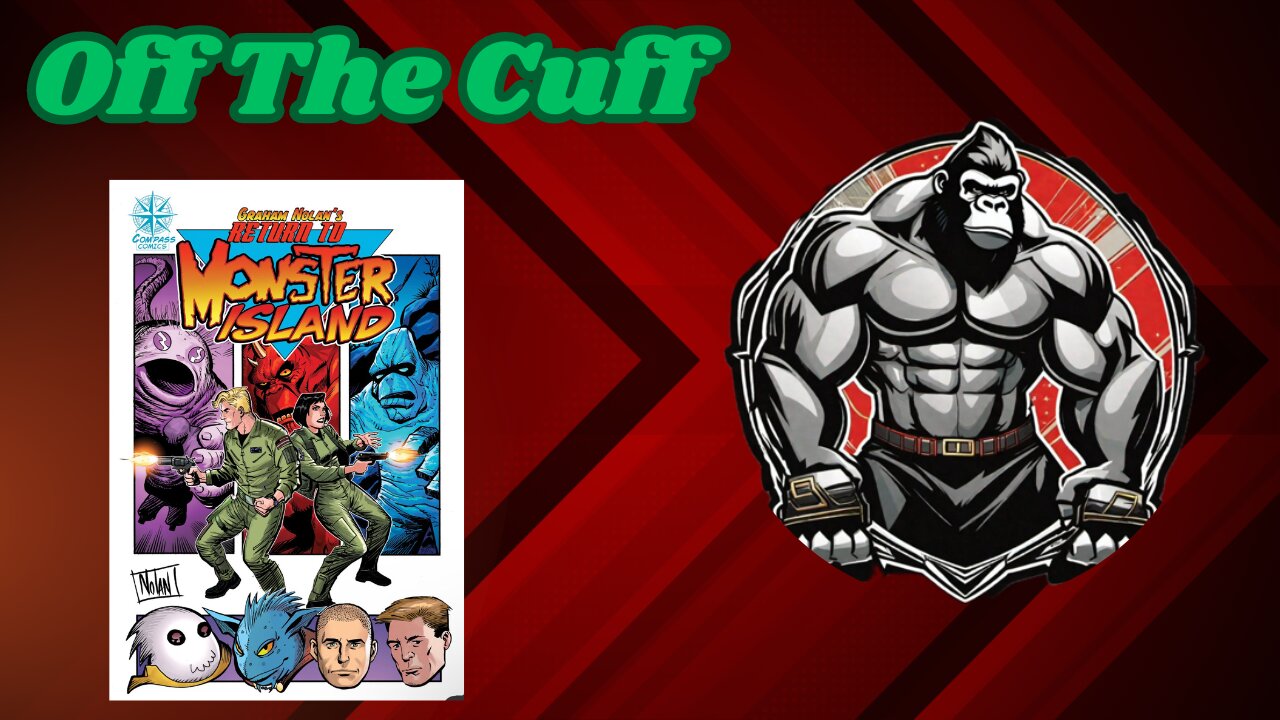 Off The Cuff - Return to Monster Island Launch
