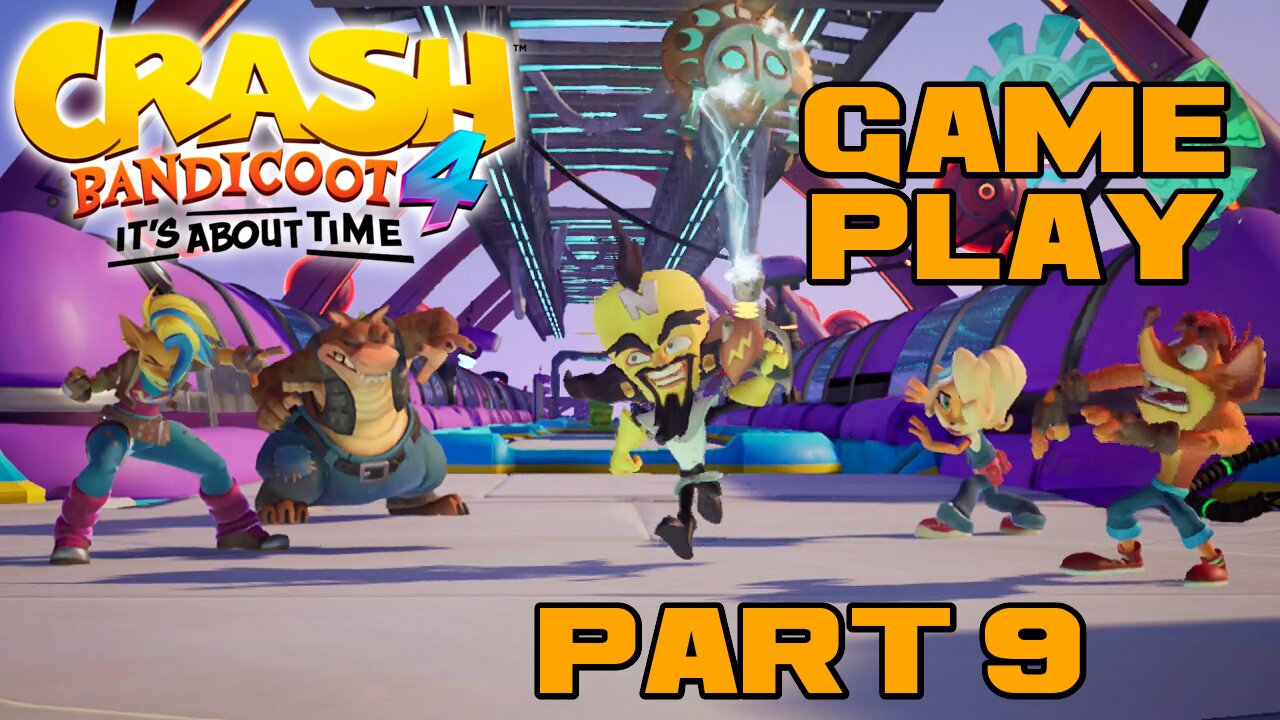 🎮👾🕹 Crash Bandicoot 4: It's About Time - Part 9 - Nintendo Switch Gameplay 🕹👾🎮 😎Benjamillion