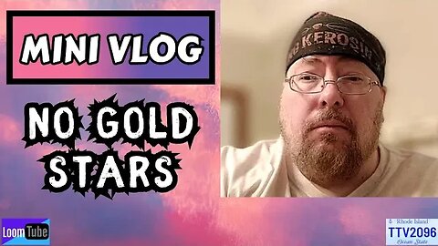 MINI VLOG - NO GOLD STARS - 091823 TTV2096