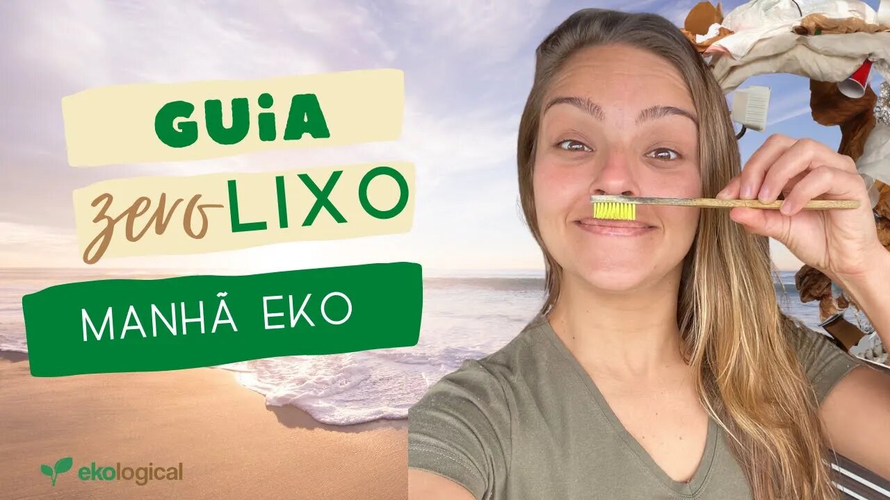 GUIA ZERO LIXO | Como reduzir a geração de lixo pela manhã?