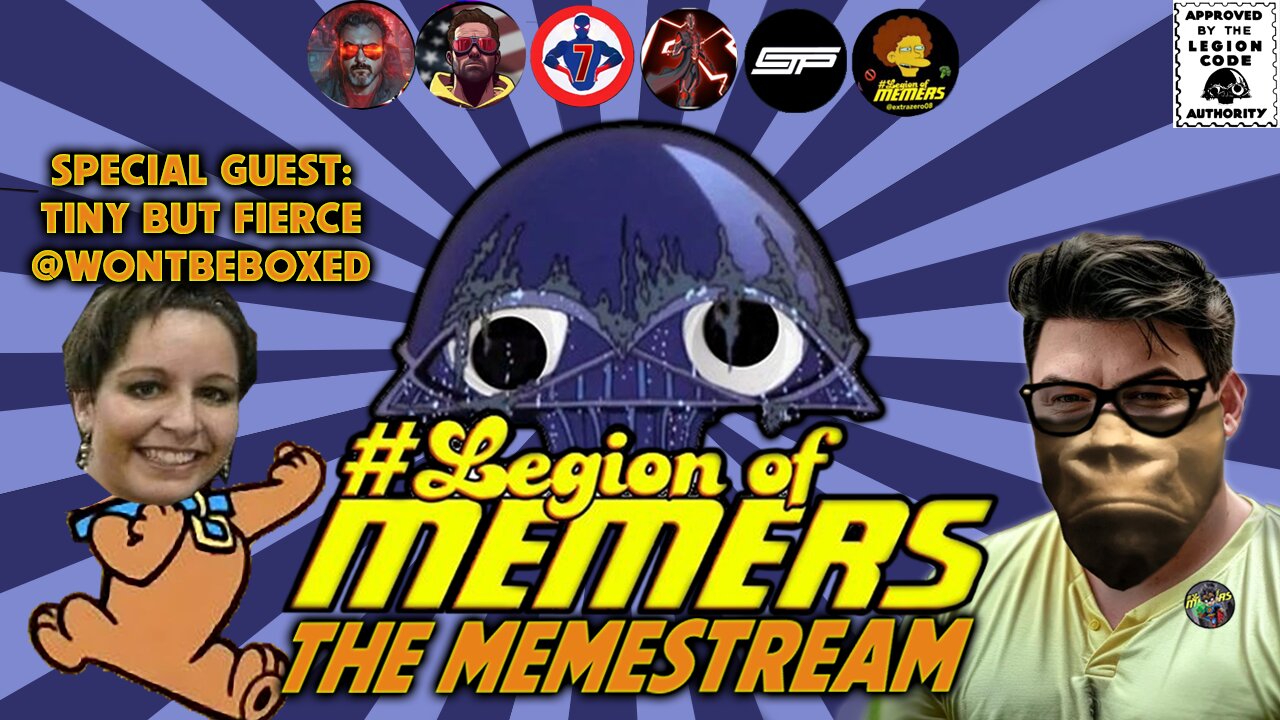 Legion Of Memers Memestream Ep. 92 Tiny But Fierce