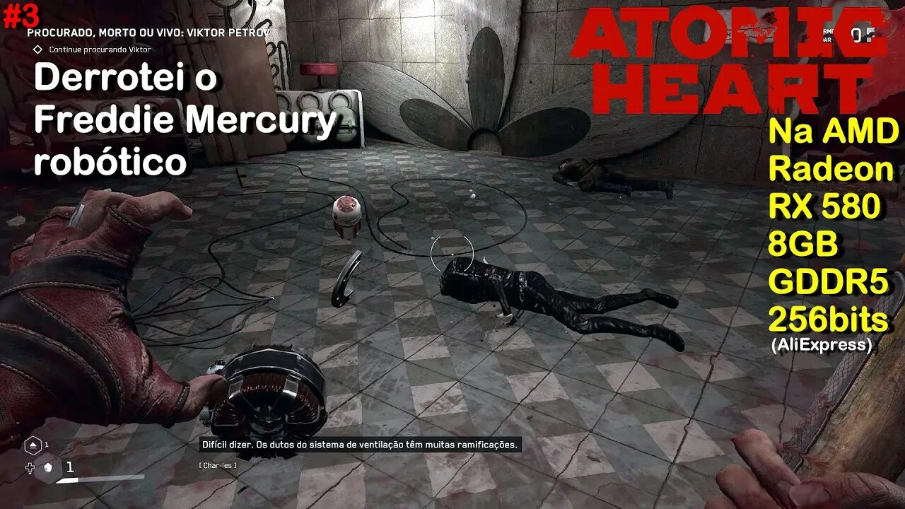 Atomic Heart (Derrotei o Freddie Mercury robótico - #3 Dublado), na AMD Radeon RTX 580 8GB 256bits