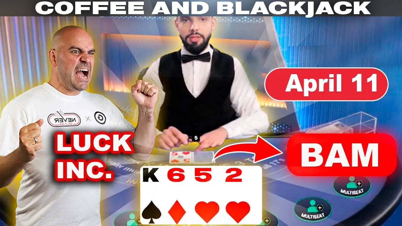 THE $110,000 BLACKJACK RUN CONTINUES - Coffee and Blackjack April 11