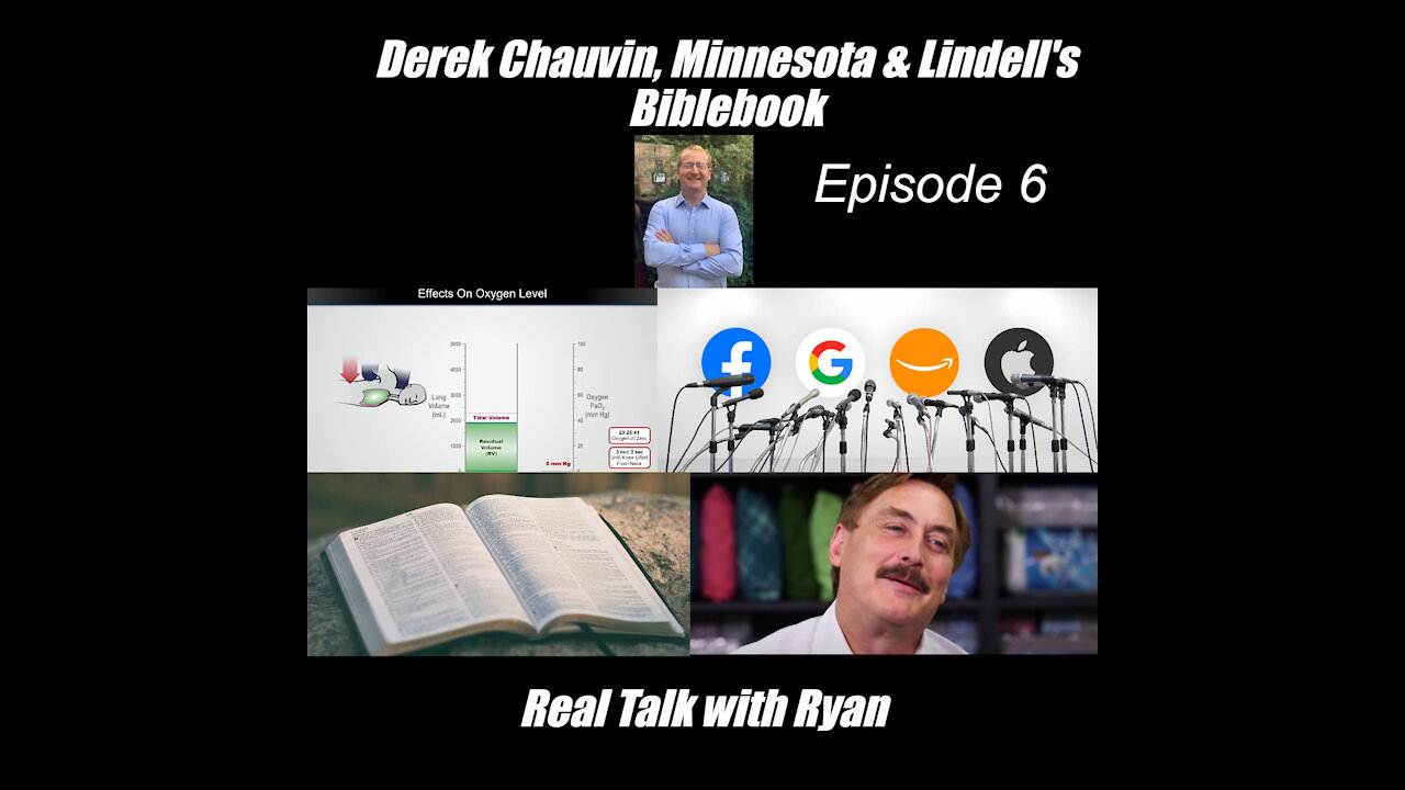 Real Talk--Minnesota Riots, Derek Chauvin, Mike Lindell's new platform