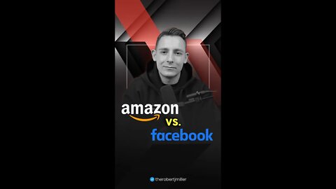 Amazon Vs. Facebook