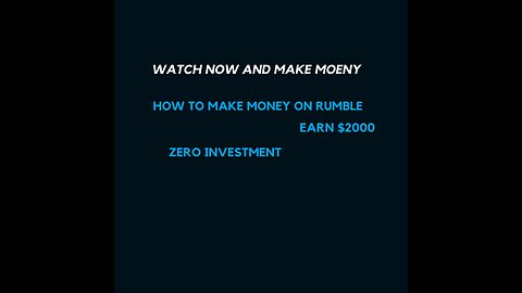 How to make money on Rumble no investment