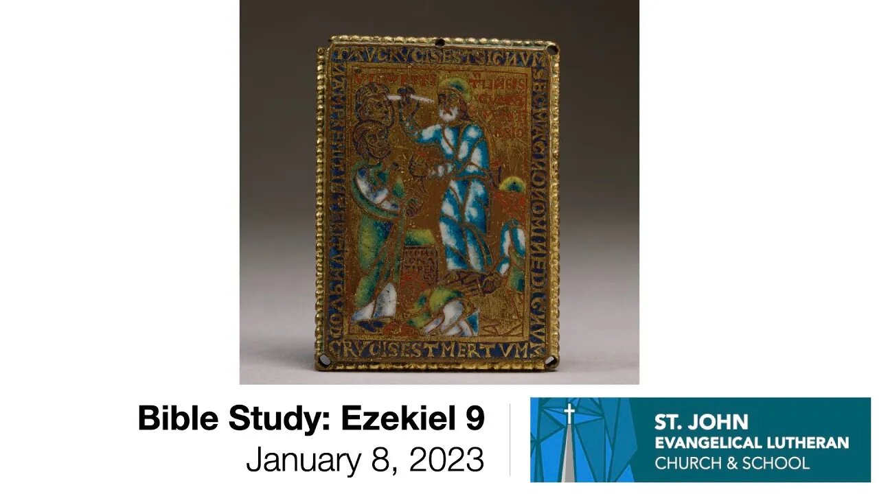 Ezekiel 9 - January 8, 2023