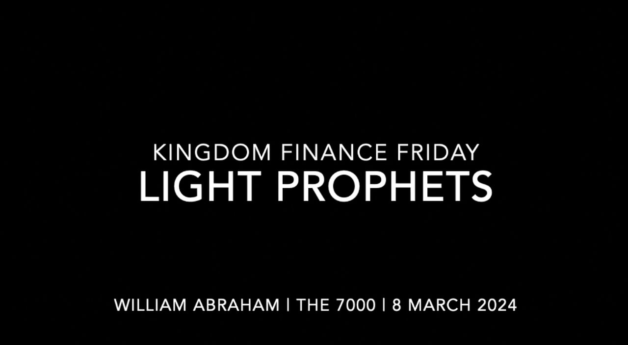 Kingdom Finance Friday - Prophets Lite- 8 Mar 2024