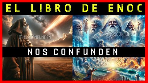 Nos Confunden Terra Infinita : Il libro di Enoc