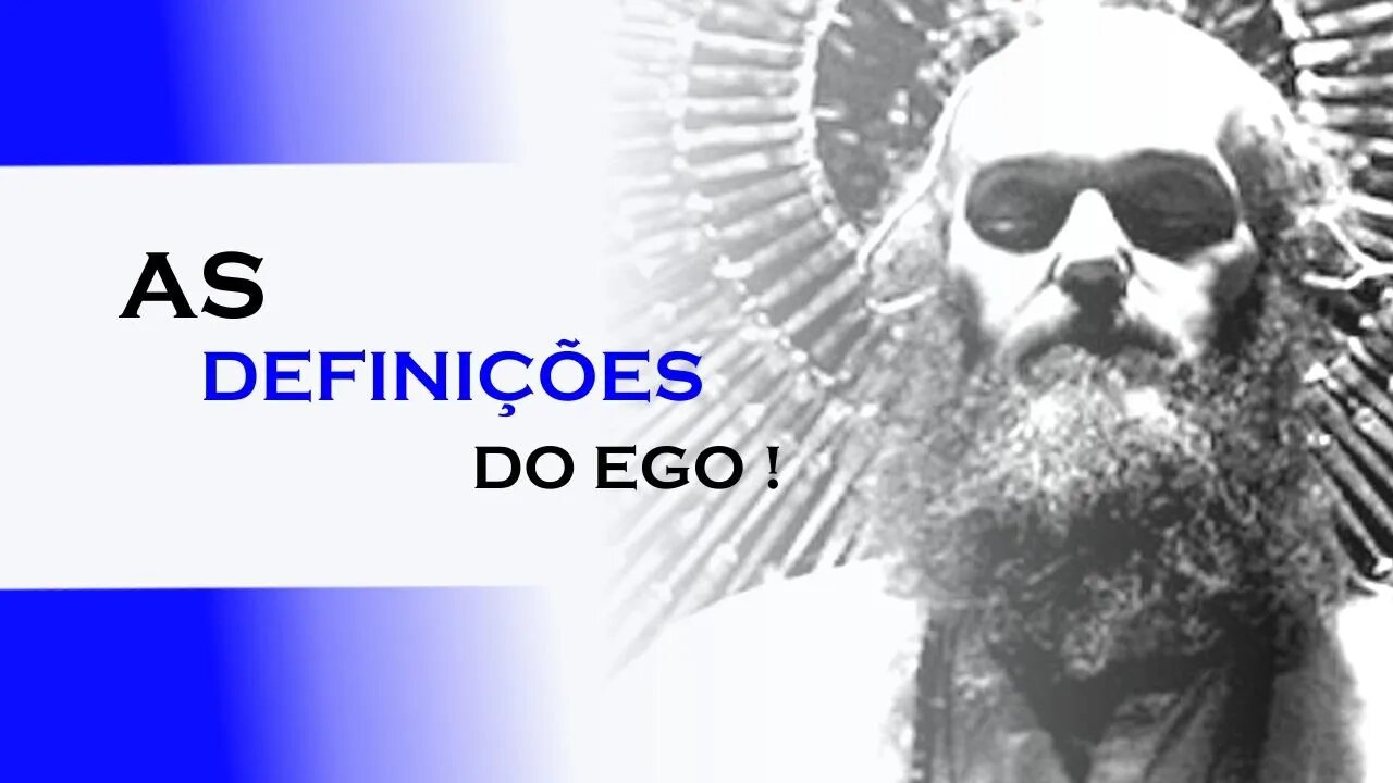 AS DEFINIÇÕES FUNDAMENTAIS DO EGO, RAM DASS DUBLADO, ECKHART TOLLE DUBLADO