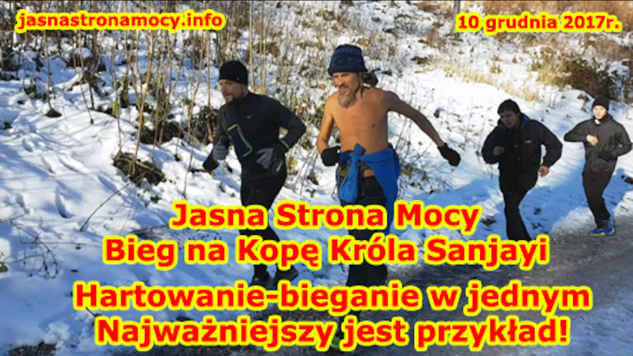 Jasna Strona Mocy - Bieg na Kopę Króla Sanjayi! Hartowanie-bieganie w jednym