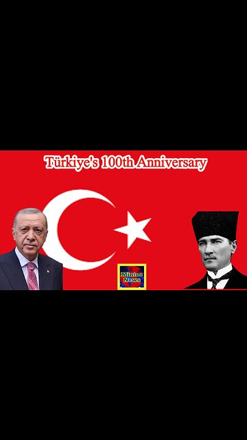 100th anniversary of republic of Türkiye