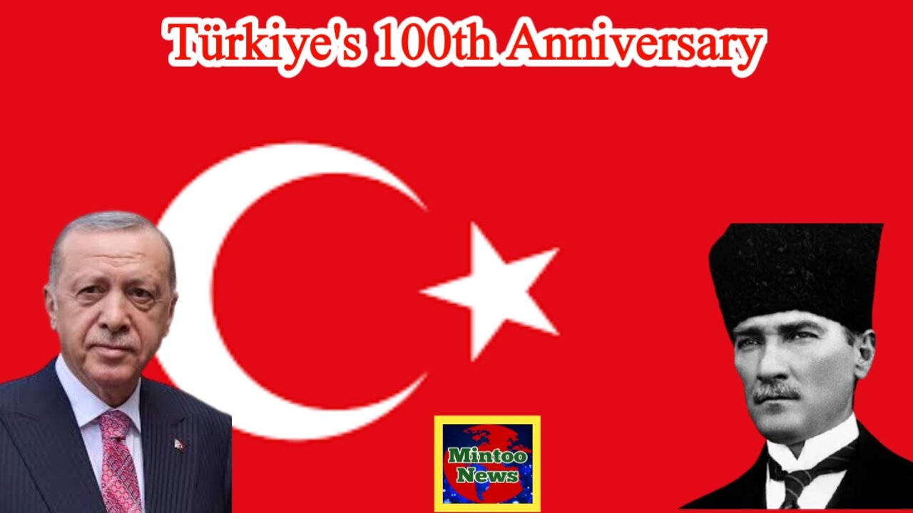 100th anniversary of republic of Türkiye