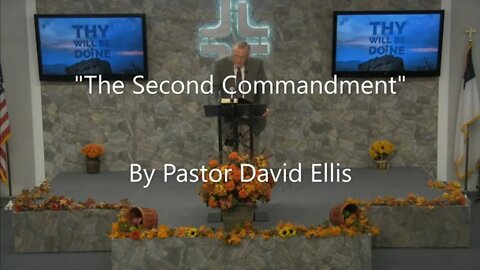 "The Second Commandment" By Pastor David Ellis