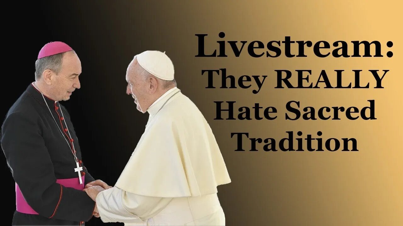 They Really HATE Sacred Tradition & Will Do Anything To Keep It From You