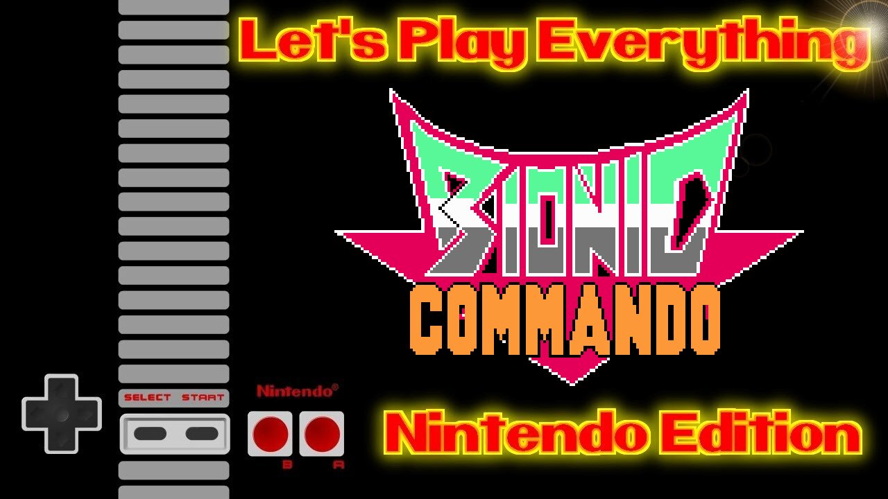 Let's Play Everything: Bionic Commando