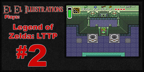 El El Plays The Legend of Zelda: A Link To The Past Episode 2: The Guy With The Funny Name