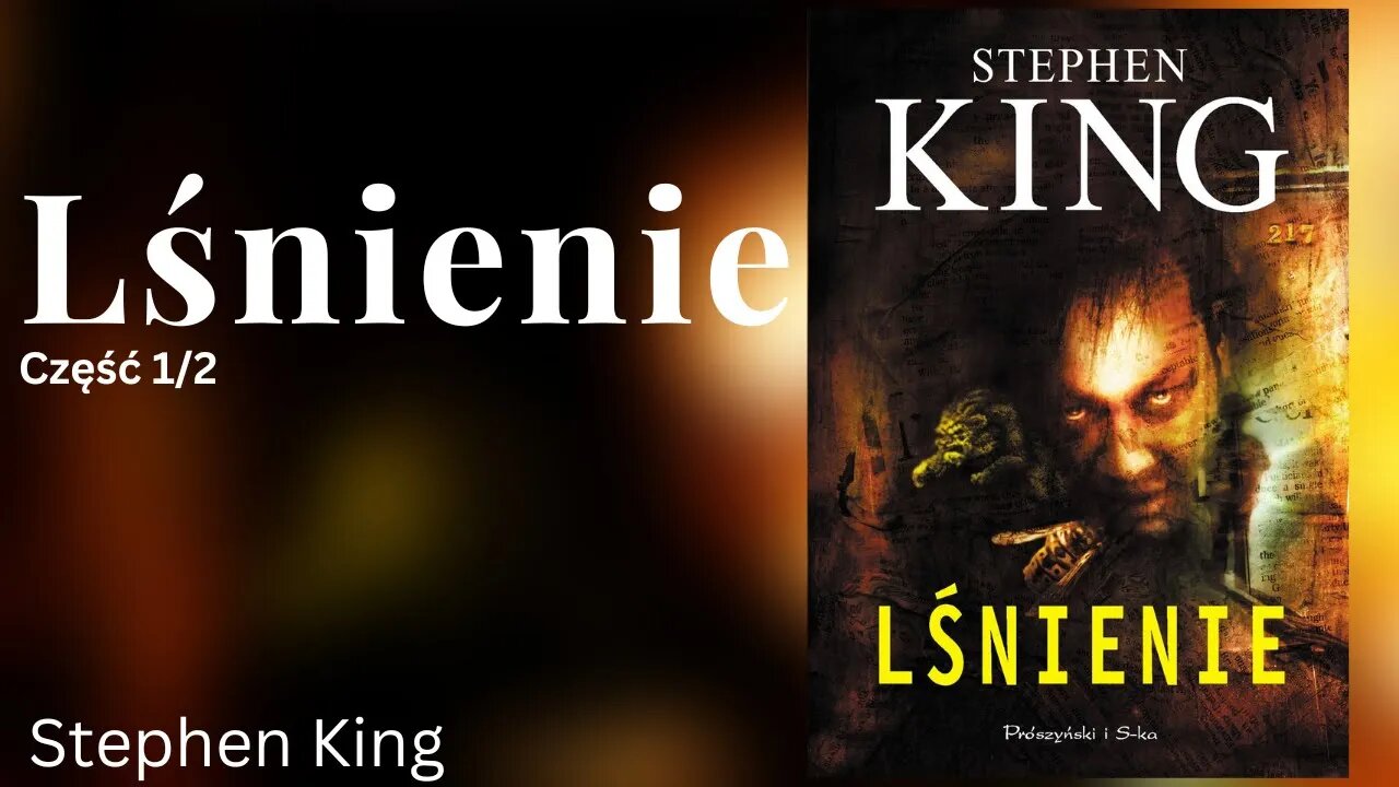 Lśnienie (Jasność) Część 1/2, Cykl: Lśnienie (tom 1) - Stephen King | Audiobook PL