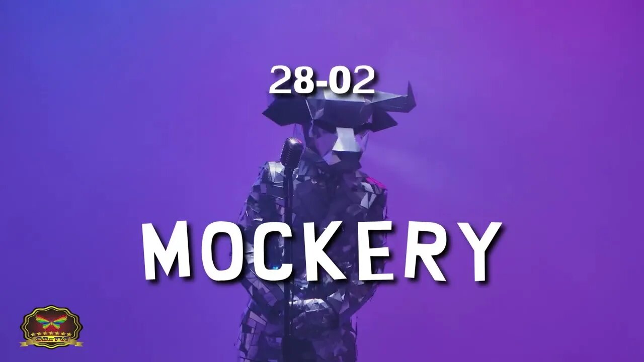 28-02 Mockery (OFFICIAL MUSIC VIDEO)