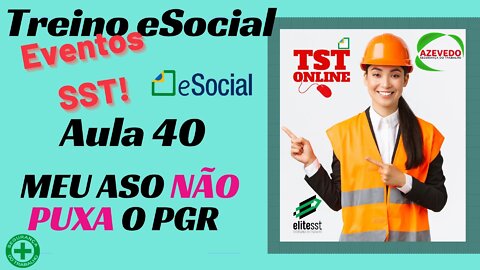 Aula 40 MEU ASO não PUXA o PGR eSocial l TSTONLINE Sistemas