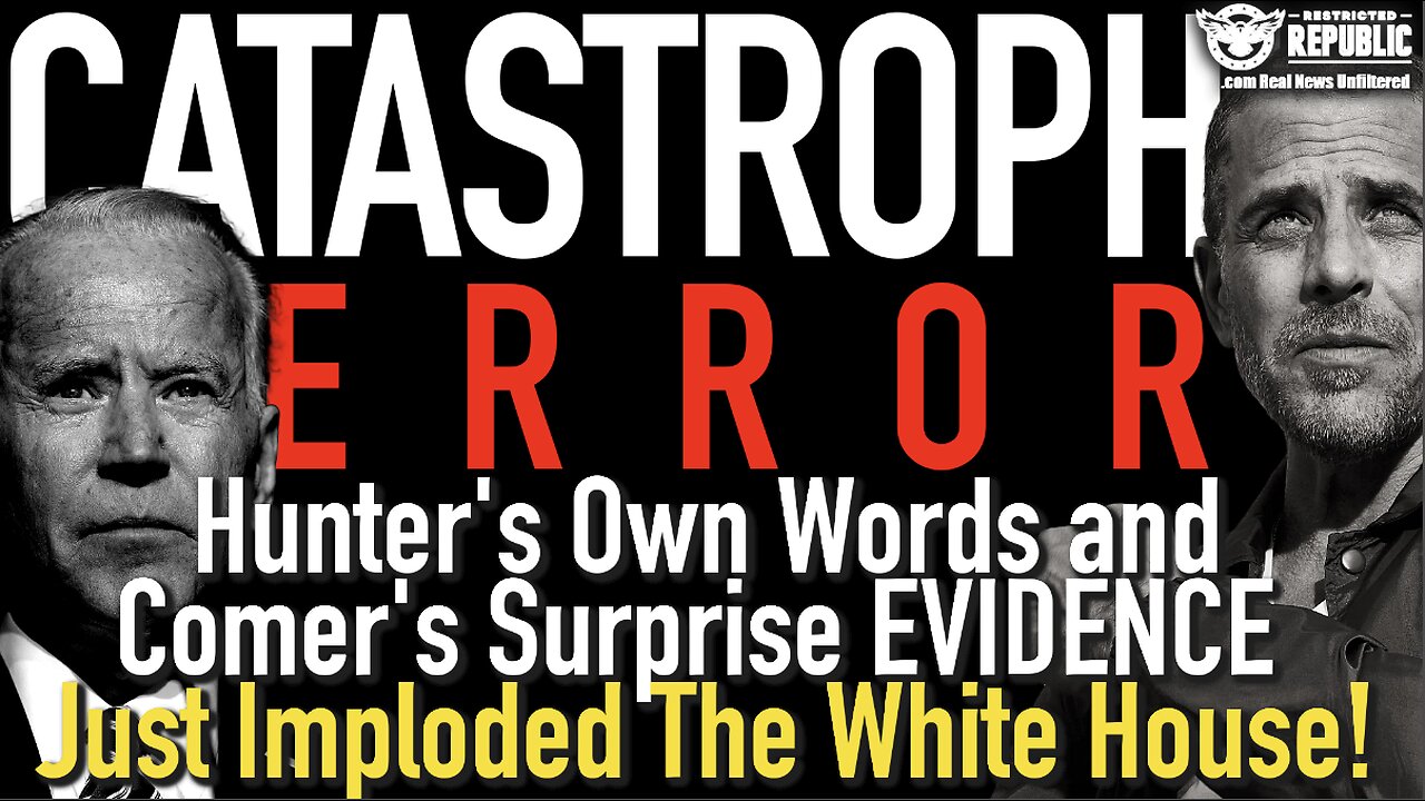 CATASTROPHIC ERROR! Hunter's Own Words and Comer's Surprise EVIDENCE Just Imploded The White House!