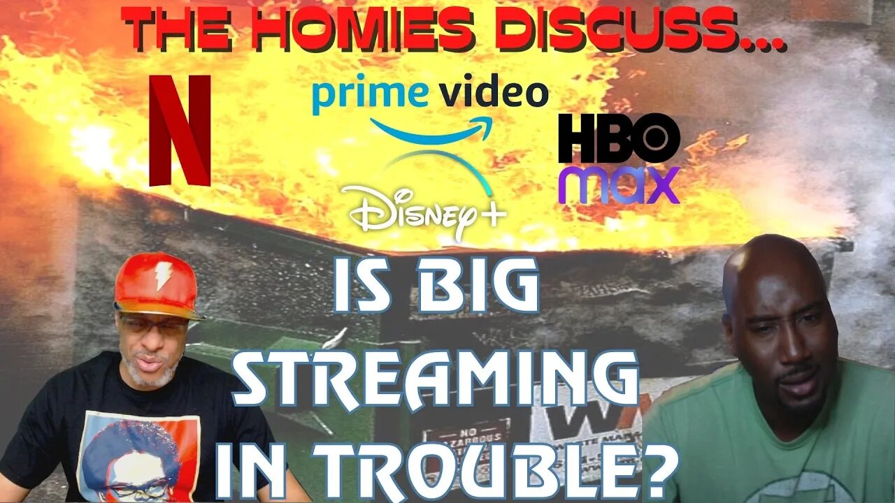 The Homies Discuss...Will Disney Plus & Amazon Go The Way Of Netflix?