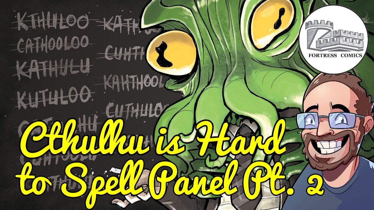 Cthulhu is Hard to Spell Panel Pt. 2