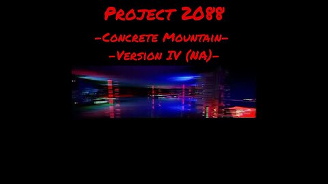 Project 2088 - -Concrete Mountain- -Version IV (NA) #shorts #shortvideo #animation