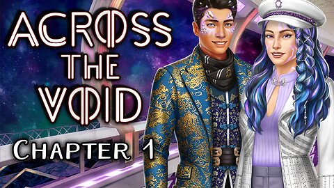 Across The Void - Chapter 1 Sky Captain - Choices Stories You Play