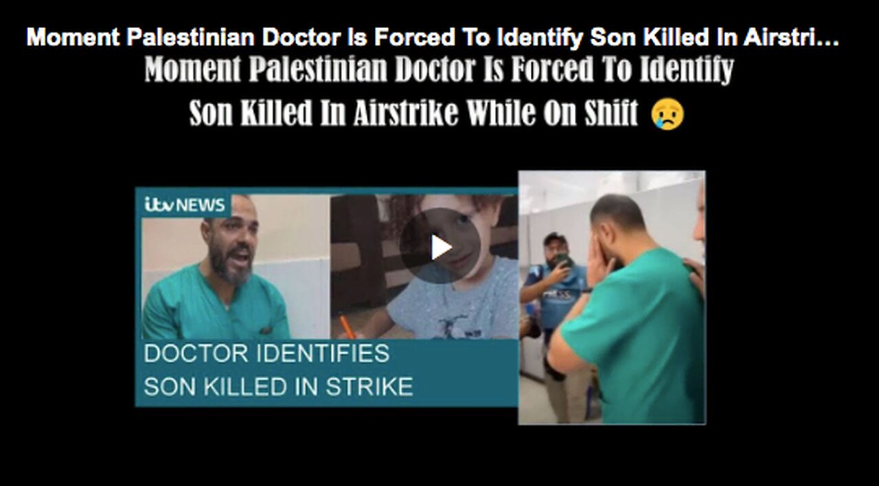 Palestinian doctor identifying his son killed in airstrike