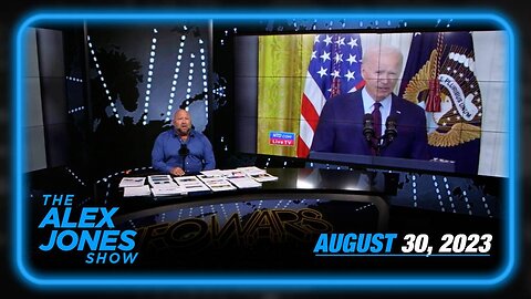 The Alex Jones Show WEDNESDAY FULL SHOW 08/30/23