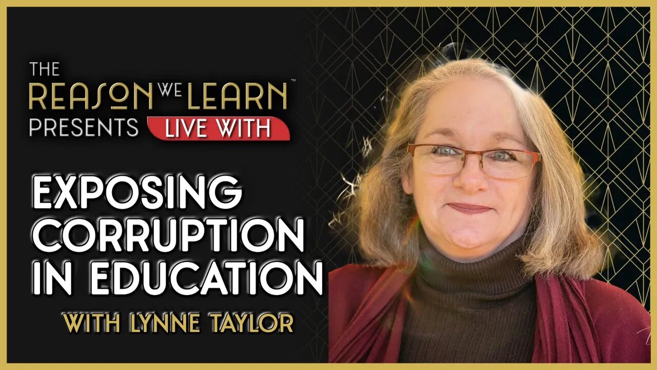 Exposing Corruption in Education with Lynne Taylor