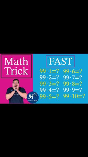 99 X (0 through 10) FAST! | Minute Math Tricks - Part 19 #shorts