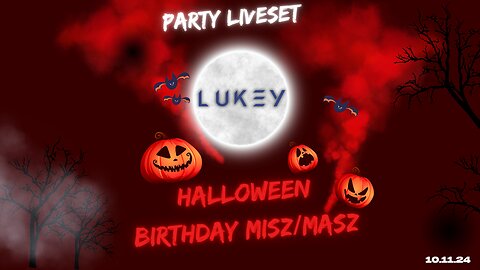 LUKEY - Halloween / BirthDay MISZMASZ 2024