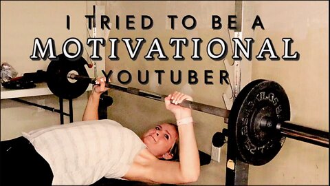 I tried to be a Motivational Youtuber!