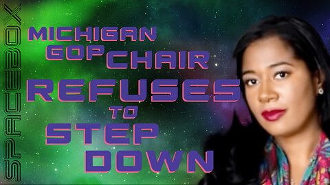 CIVIL WAR!! Michigan GOP Chair Kristina Karamo REFUSES to STEP DOWN!! || SPACEBOX