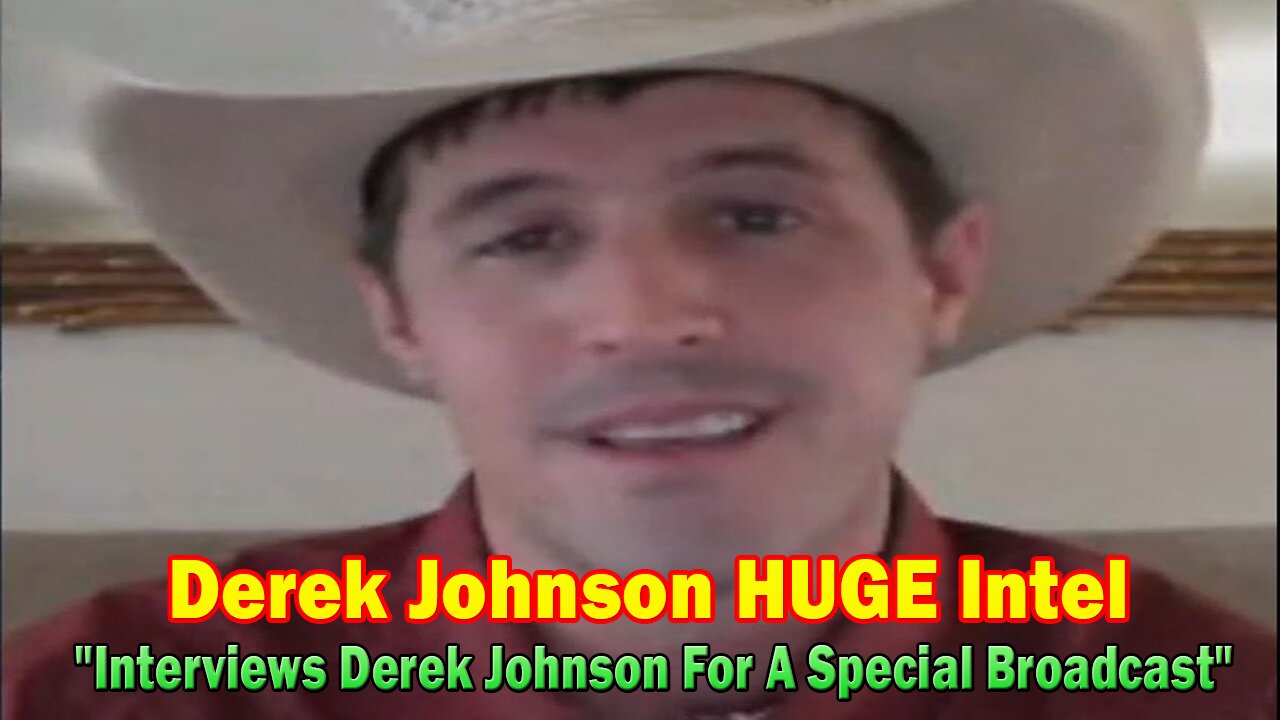 Derek Johnson HUGE Intel: "Interviews Derek Johnson For A Special Broadcast"