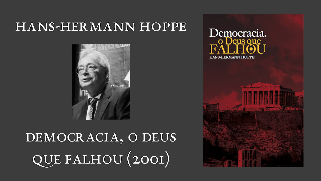 DEMOCRACIA, O DEUS QUE FALHOU - Hans-Hermann Hoppe (Audiobook)